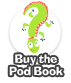 Buy the Pod Book